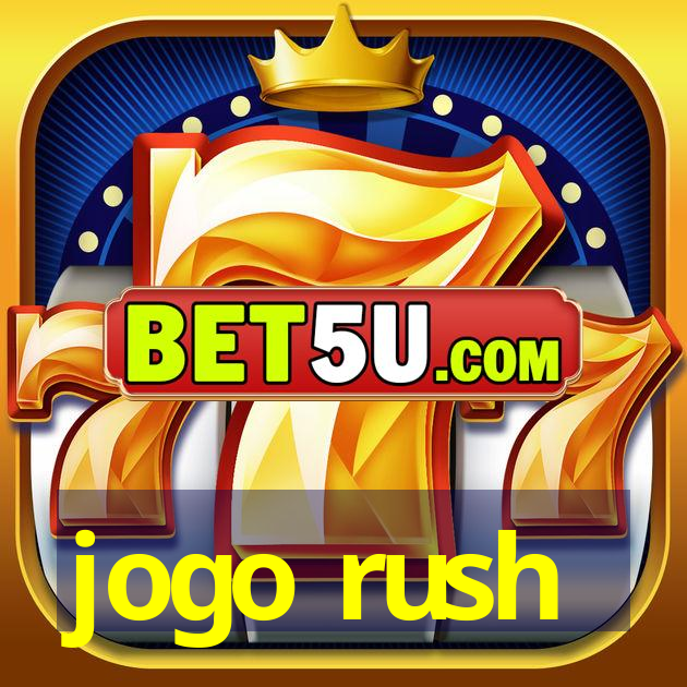 jogo rush